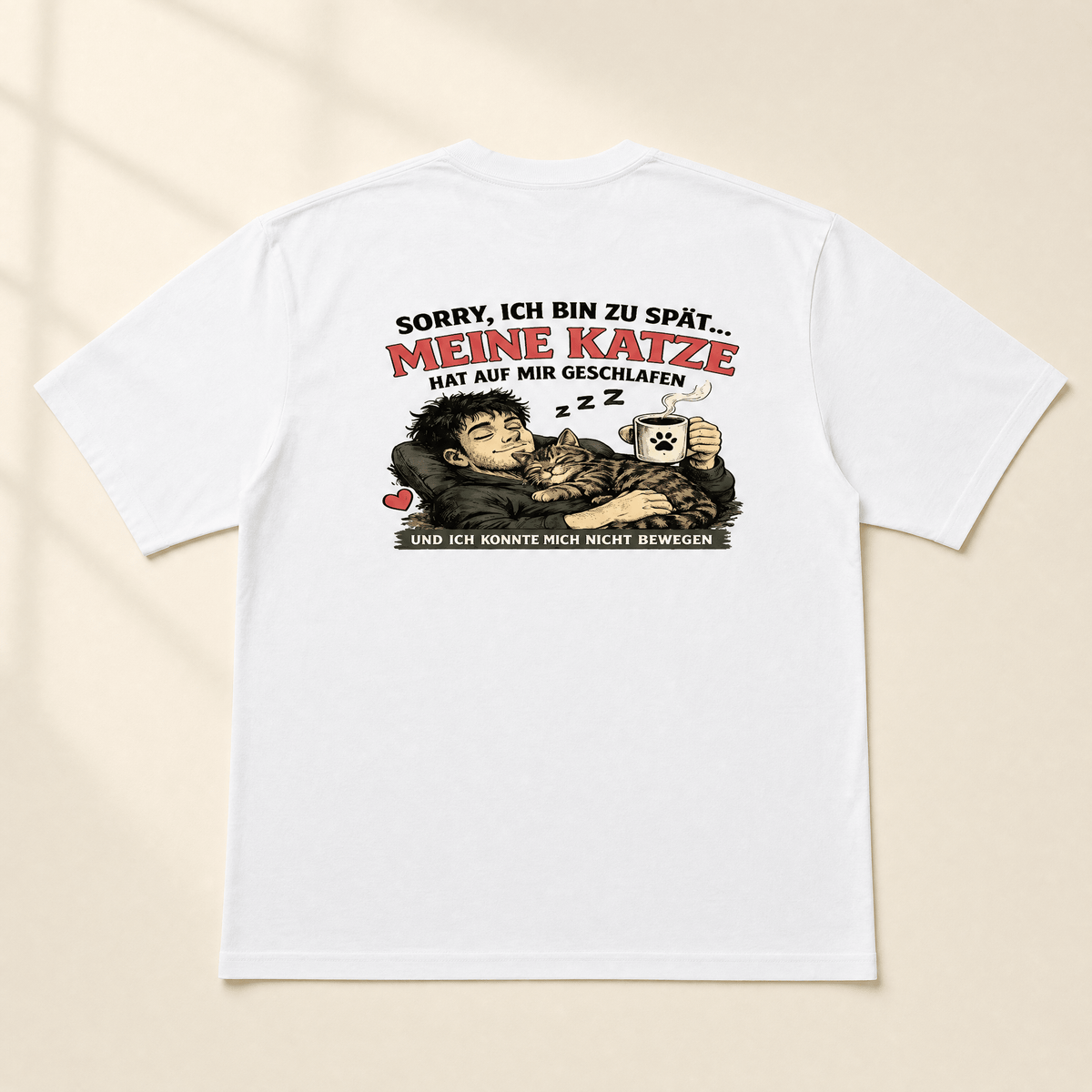 Sorry, ich bin zu spät T-Shirt – Lustiges Katzen-T-Shirt von Mr.Fluffel